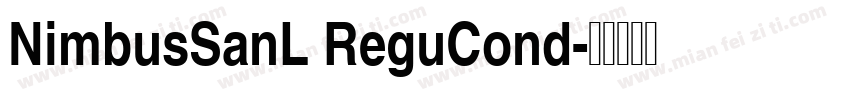 NimbusSanL ReguCond字体转换